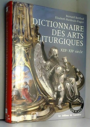 9782859172152: Dictionnaire des arts liturgiques, XIXe-XXe sicle
