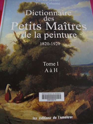 Beispielbild fr Dictionnaire des Petits Maitres de la Peinture, 1820 - 1920. 2 volume set, complete. zum Verkauf von Antiquariat Willi Braunert