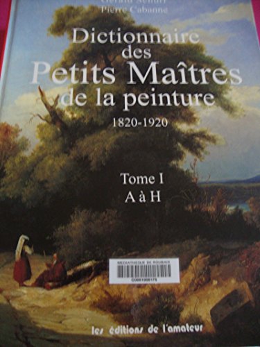 9782859172237: Dictionnaire des petits matres de la peinture, 1820-1920
