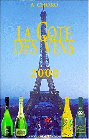 9782859172732: LA COTE DES VINS. Edition 2000