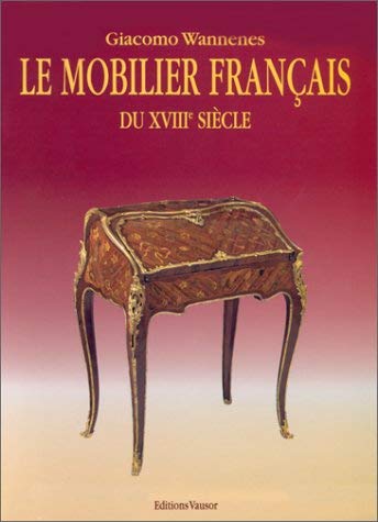 Le Mobilier Francais Du XVIIIe Siecle