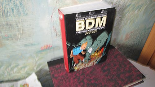 Imagen de archivo de Trsors De La Bande Dessine : Bdm 2003-2004 : Dictionnaire Encyclopdique a la venta por RECYCLIVRE