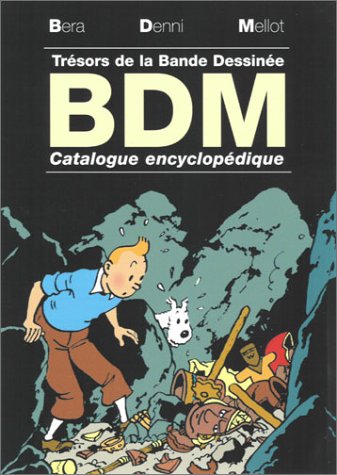 Stock image for Trsors De La Bande Dessine : Bdm 2003-2004 : Dictionnaire Encyclopdique for sale by RECYCLIVRE