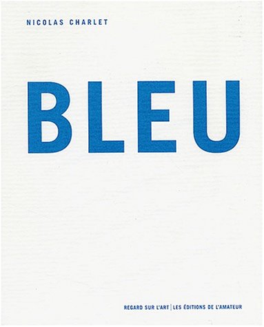 Stock image for Bleu for sale by Shanti