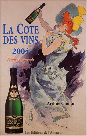 Beispielbild fr La Cote Des Vins 2004 zum Verkauf von RECYCLIVRE