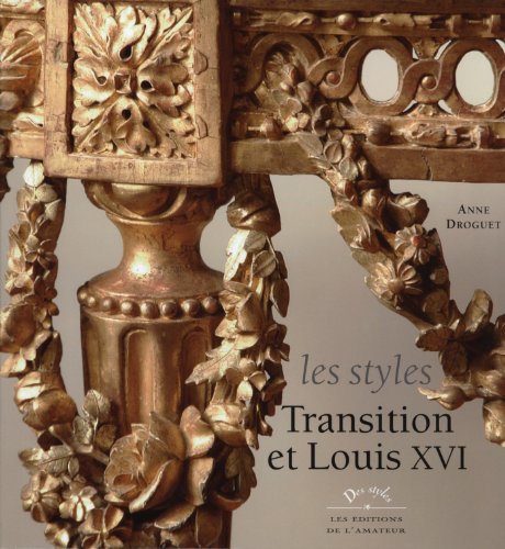 9782859174064: LES STYLES TRANSITION ET LOUIS XVI