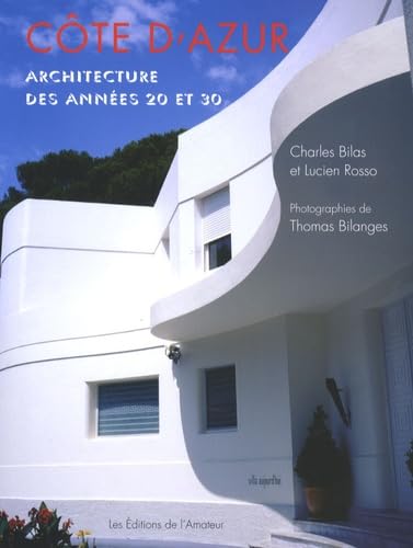 Stock image for COTE D'AZUR - ARCHITECTURE DES ANNES 20 ET 30 for sale by GF Books, Inc.