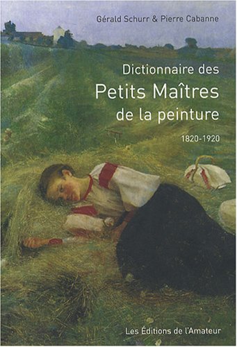 9782859174699: Dictionnaire des Petits Matres de la peinture : 1820-1920