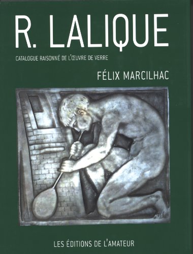 Stock image for rene lalique (3ed): CATALOGUE RAISONNE DE L'OEURE DE VERRE for sale by Gallix