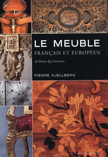 9782859175115: Le meuble franais et europen: Du Moyen Age  nos jours