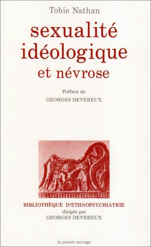 Sexualite ideologie et nevrose (9782859190019) by Nathan T