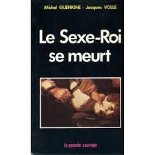 Beispielbild fr Le sexe-roi se meurt zum Verkauf von medimops
