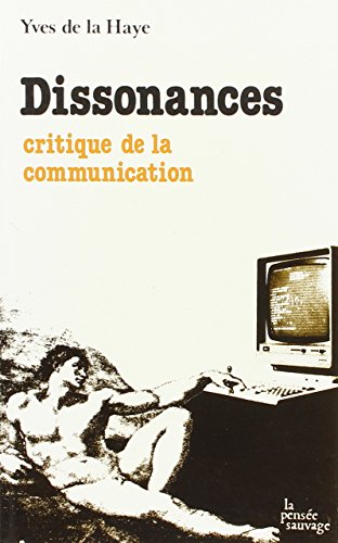 Beispielbild fr Dissonances : Critiques de la communication zum Verkauf von Ammareal