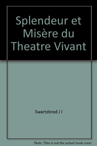 Stock image for Splendeur et misre du spectacle vivant for sale by medimops