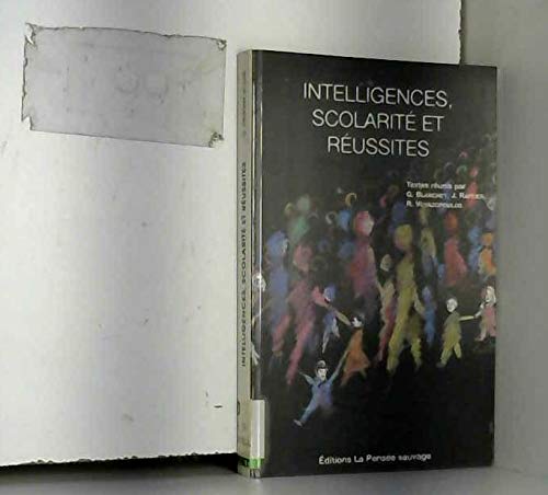 9782859191108: Intelligences, scolarité et réussites (Bibliothèque psychologie & éducation) (French Edition)