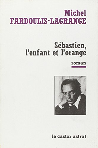 Imagen de archivo de Sbastien l'enfant et l'orange a la venta por Ammareal