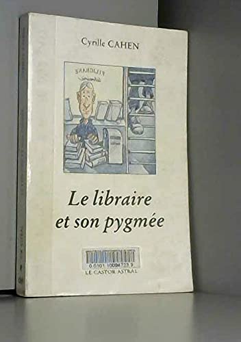 Beispielbild fr Le libraire et son pygmee zum Verkauf von Ammareal
