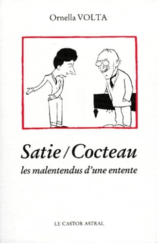 Satie - Cocteau - Les malentendus d'une entente (9782859202088) by Volta, Ornella