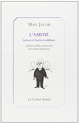 9782859202231: L'amiti: Lettres  Charles Goldblatt