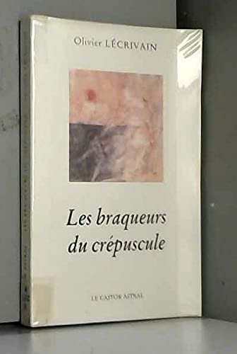 Beispielbild fr Les braqueurs du crpuscule: Roman zum Verkauf von Librairie Th  la page