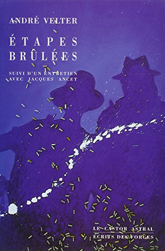 Etapes brÃ»lÃ©es (PoÃ©sie) (French Edition) (9782859202835) by Velter, AndrÃ©