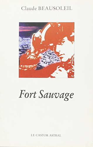 Beispielbild fr Fort sauvage zum Verkauf von Buchpark