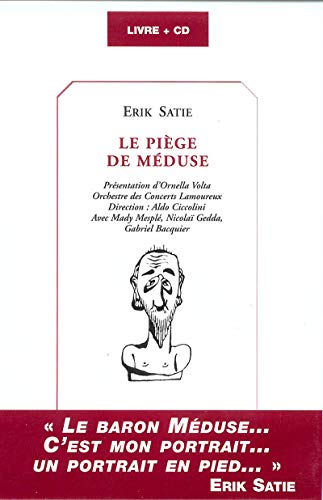 Le PiÃ¨ge de MÃ©duse (9782859203276) by Satie, Erik