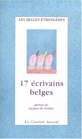 Stock image for 17  crivains belges for sale by ThriftBooks-Dallas