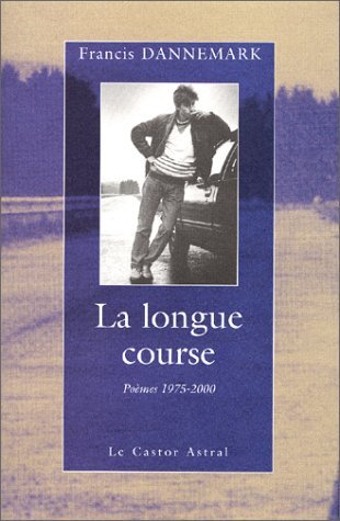 9782859204310: La Longue Course. Poemes 1975-2000