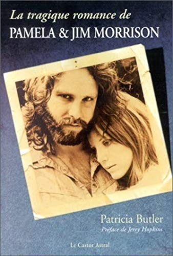 Imagen de archivo de La tragique romance de Pamela et Jim Morrison a la venta por medimops