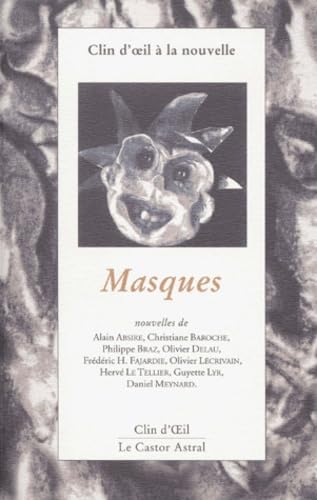 9782859204617: Masques. Clin D'Oeil A La Nouvelle 2001