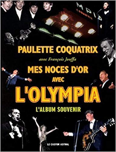 9782859204624: Mes noces d'or avec l'olympia (Castor music) (French Edition)