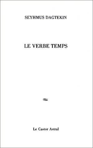Beispielbild fr Le Verbe Temps Dagtekin, Seyhmus zum Verkauf von Librairie Parrsia