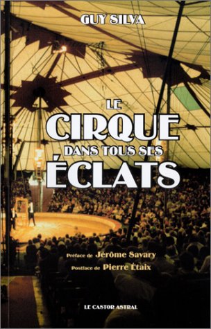 Stock image for Le Cirque dans tous ses clats for sale by Ammareal