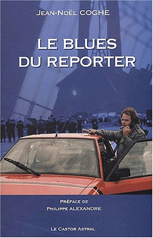 Imagen de archivo de Le blues du reporter a la venta por Ammareal