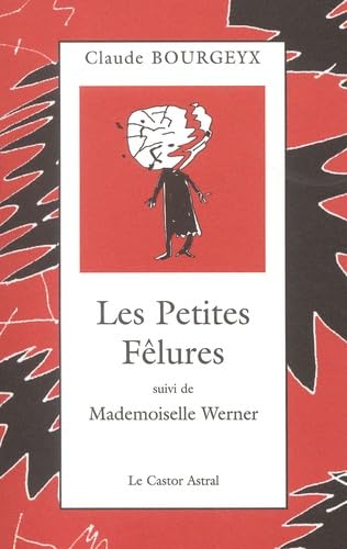 Beispielbild fr Les Petites Flures, suivi de "Mademoiselle Werner" zum Verkauf von Ammareal