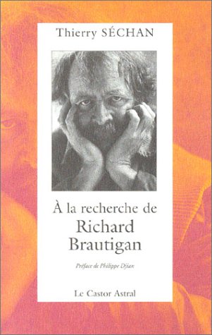 Beispielbild fr A la recherche de Richard Brautigan zum Verkauf von medimops