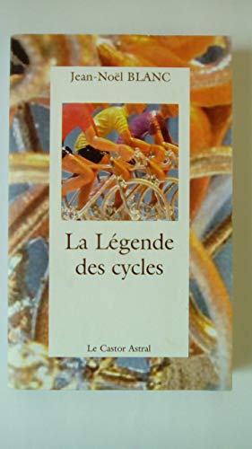 Beispielbild fr La l gende des cycles zum Verkauf von WorldofBooks