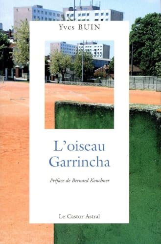 9782859205706: L'oiseau garrincha