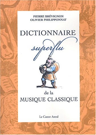 9782859205812: Dictionnaire superflu de la musique classique