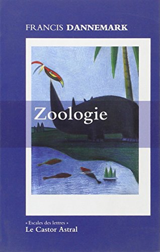 Beispielbild fr Zoologie [Paperback] Dannemark, Francis zum Verkauf von LIVREAUTRESORSAS