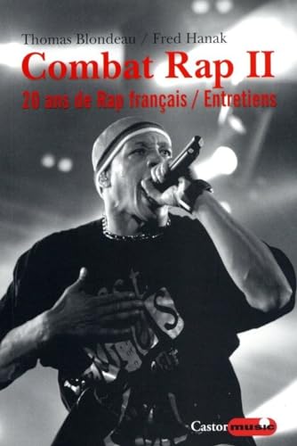 Imagen de archivo de Combat Rap : Tome 2, 20 Ans de hip-hop en France a la venta por Ammareal