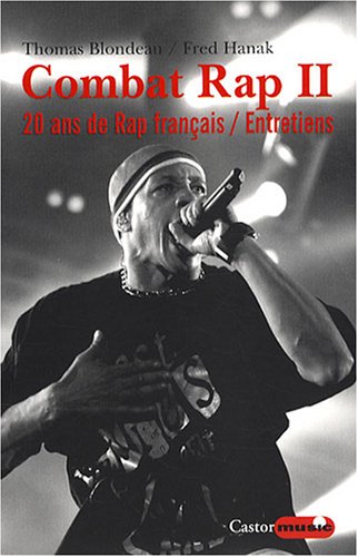 Stock image for Combat Rap : Tome 2, 20 Ans de hip-hop en France for sale by Ammareal