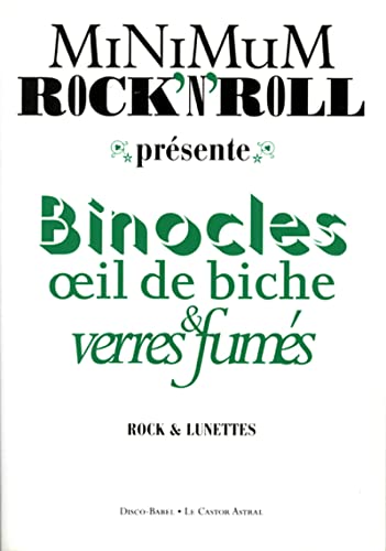 Beispielbild fr Minimum Rock'n'Roll, N 5 : Binocles Oeil de Biche & Verres Fumes zum Verkauf von medimops