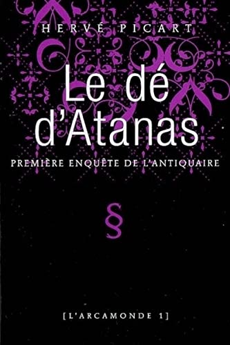 Stock image for L'Arcamonde, Tome 1 : Le d d'Atanas for sale by Librairie Th  la page