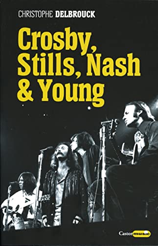Beispielbild fr Crosby, Stills, Nash & Young zum Verkauf von RECYCLIVRE