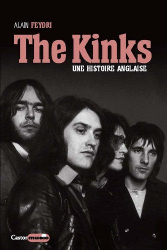 9782859208516: The Kinks: Une histoire anglaise (Castor Music)
