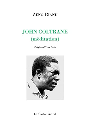 John Coltrane - MÃ©ditation (9782859208950) by Bianu, ZÃ©no; Buin, Yves