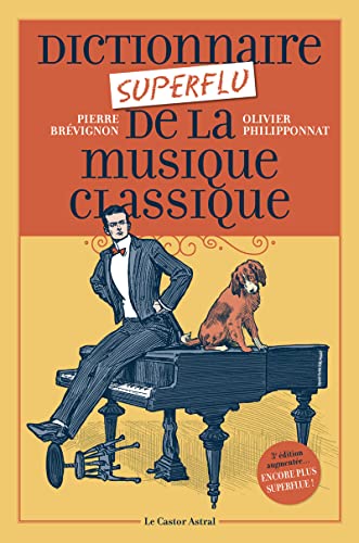 9782859209643: Dictionnaire superflu de la musique classique