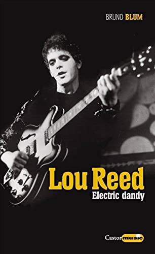 Stock image for Lou Reed - Electric dandy for sale by Ammareal